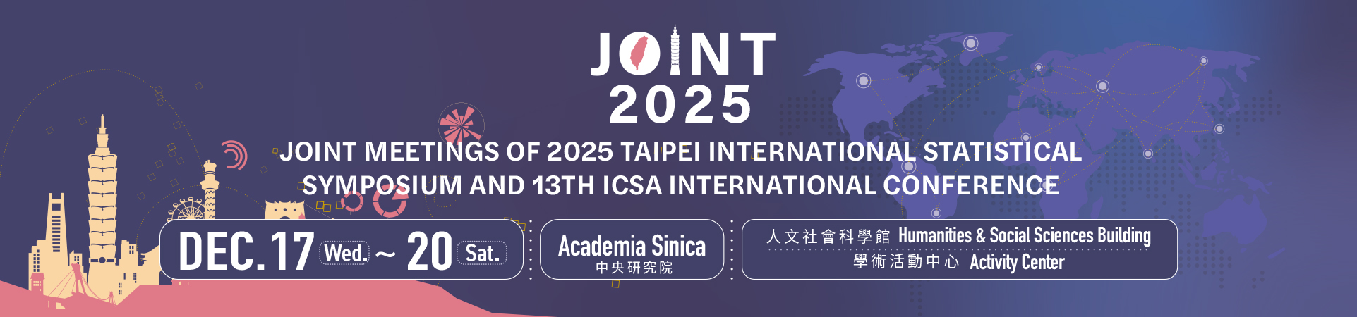 The 2025 Joint Meeting of the Taipei International Statistical Symposium and the 13th ICSA International Conference (Joint2025) 